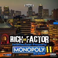 Rich The Factor - Intellectual Property Monopoly II (Explicit)
