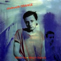 Clockwork Orange - Without You (Explicit)