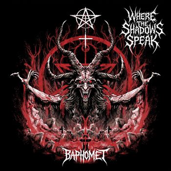 Baphomet - Where the Shadows Speak