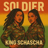 King Schascha - Soldier (Explicit)