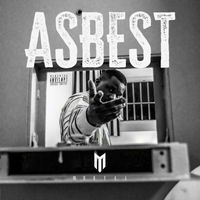 Mortel - ASBEST (Explicit)