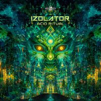 Izolator - Acid Ritual