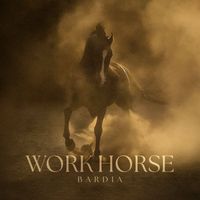 Bardia - Work Horse