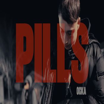 Ocka - PILLS (Explicit)