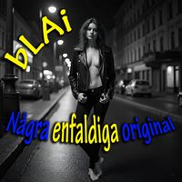 bLAi - Några enfaldiga original (Explicit)