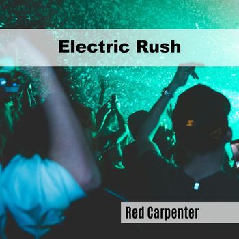 Red Carpenter - Electric Rush