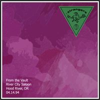 The Strangers - Live at River City Saloon - 1994-04-14