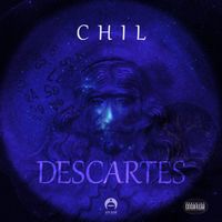 Chil - Descartes (Explicit)