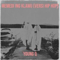 YOUNG Q - Memedi Ing Klawu (Versi Hip Hop)