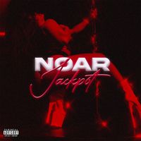 NOAR - Jackpot (Explicit)