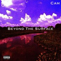 Cam - Beyond the Surface (Explicit)