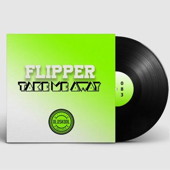 Flipper - Take me away
