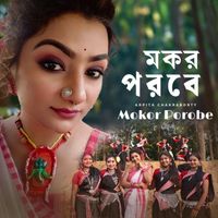 Arpita Chakraborty - Mokor Porobe