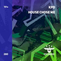 KPD - House Chose Me (Extended Mix)
