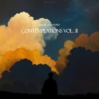 Daniel Alejandro - Contemplations, Vol. II (Deluxe Edition)