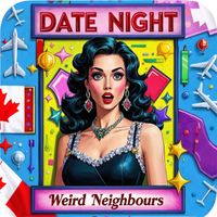 Weird Neighbours - Date Night