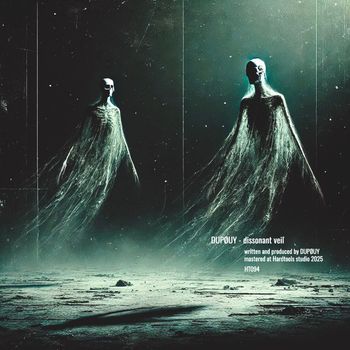 DUPØUY - Dissonant veil