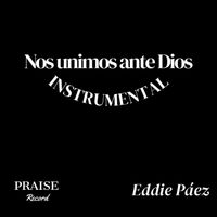 Eddie Páez - Nos Unimos Ante Dios (Instrumental)