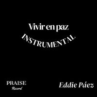 Eddie Páez - Vivir en Paz (Instrumental)
