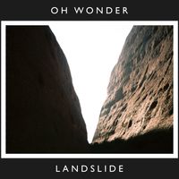 Oh Wonder - Landslide (10 Years On)