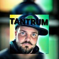 Tantrum - Hard Act to Follow (Explicit)
