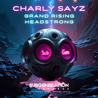 Charly Sayz - Grand Rising
