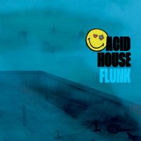 Flunk - Acid House