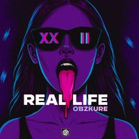 Obzkure - Real Life