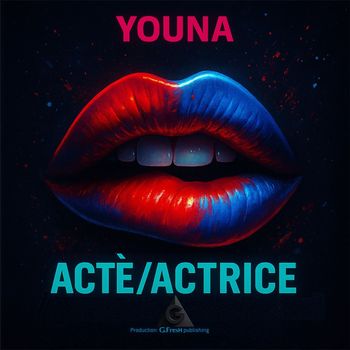 YOUNA - Actè/Actrice (Explicit)