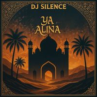 DJ Silence - Ya Alina
