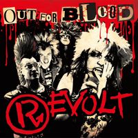 Revolt - Out For Blood