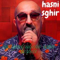 Hasni Sghir - matgoulouliche raha tashar