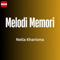 Nella Kharisma - Melodi Memori
