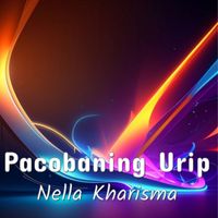 Nella Kharisma - Pacobaning Urip