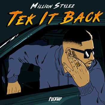 Million Stylez - Tek It Back (Explicit)