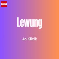Jo Klitik - Lewung
