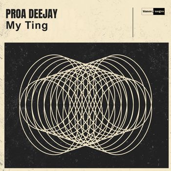 Proa Deejay - My Ting