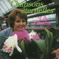 Lily Vincent - Chansons Éternelles