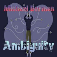 Michael Berman - Ambiguity