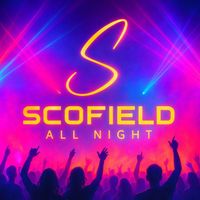Scofield - All Night (Explicit)