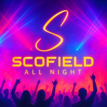 Scofield - All Night (Explicit)