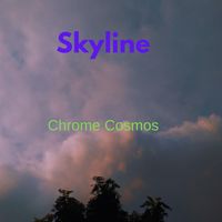 Skyline - Chrome Cosmos