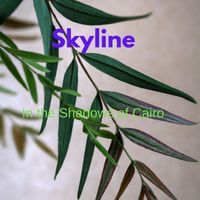 Skyline - In the Shadows of Cairo