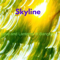 Skyline - Love and Lanterns in Bangkok