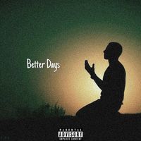 Section - Better Days (Explicit)
