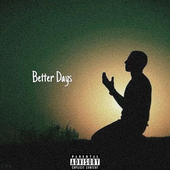 Section - Better Days (Explicit)