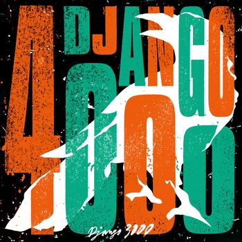 Django 3000 - Django 4000 (Explicit)
