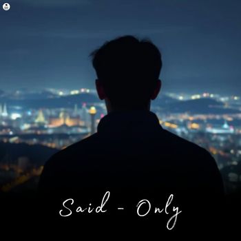 Said - Only