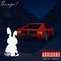 Thumpr - What For! (Explicit)