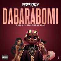 Portable - Dabarabomi (Explicit)